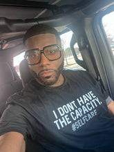 Load image into Gallery viewer, "Capacity" #selfcare | Unisex T-Shirt