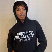 Load image into Gallery viewer, "Capacity" #selfcare | Unisex Hoodie