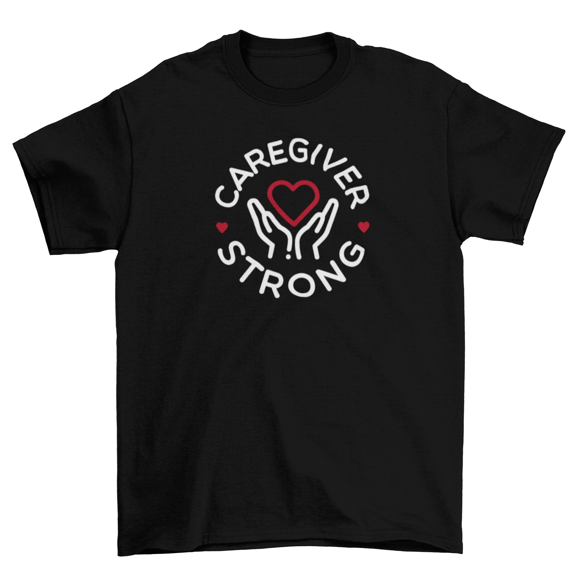 Caregiver Strong Unisex T-Shirt – - Main Image