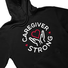 Load image into Gallery viewer, Caregiver Strong | Unisex Hoodie
